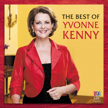 Yvonne Kenny - The Best Of Yvonne Kenny