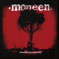 Moneen - Saying Something You Have Already Said