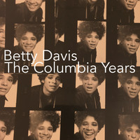 Betty Davis - The Columbia Years