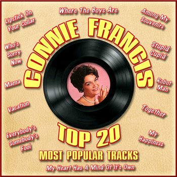 Connie Francis - Top 20 Most Popular Tracks