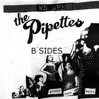 The Pipettes - The Pipettes B Sides Collection