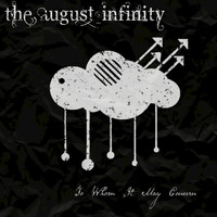 The August Infinity - To Whom It May Concern - EP