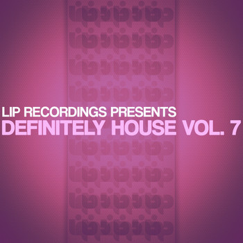 Various Artists - Definitely House, Vol. 7