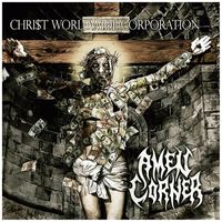Amen Corner - Chri$t Worldwide Corporation (Explicit)