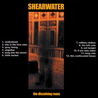 Shearwater - The Dissolving Room