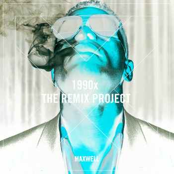 Maxwell - 1990x (Remixes)