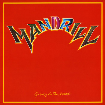 Mandrill - Getting In The Mood