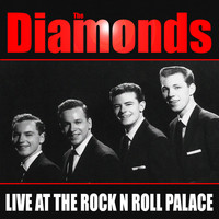 The Diamonds - Diamonds-  Live at the Rock 'N' Roll Palace