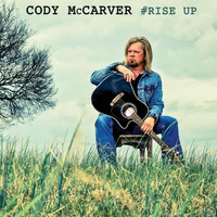 Cody McCarver - #Rise Up