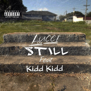 Kidd Kidd - Still (feat. Kidd Kidd)