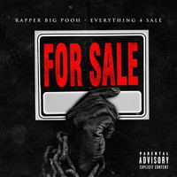 Rapper Big Pooh - Everything 4 Sale (Explicit)