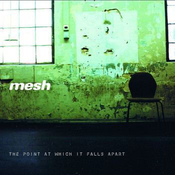 Mesh - The Point at Which It Falls Apart