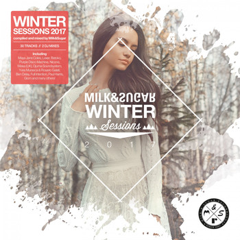 Various Artists - Milk & Sugar Winter Sessions 2017