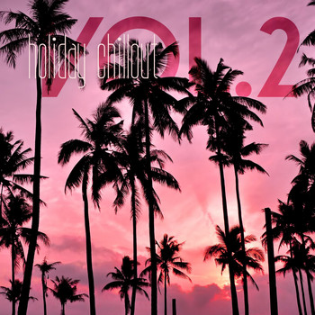 Various Artists - Holiday Chillout, Vol. 2