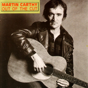 Martin Carthy - Out of the Cut