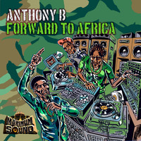 Anthony B - Forward to Africa