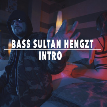 Bass Sultan Hengzt - Intro (Explicit)