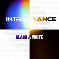 Introtrance - Black and White