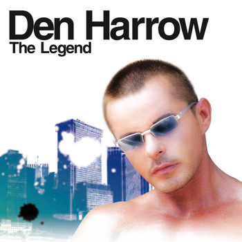 Den Harrow - The Legend