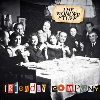 The Wonder Stuff - Friendly Company