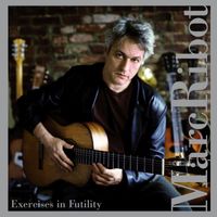 Marc Ribot - Exercises In Futility