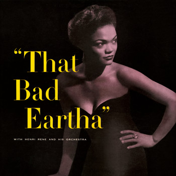 Eartha Kitt - That Bad Eartha