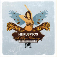 Heiruspecs - A Tiger Dancing