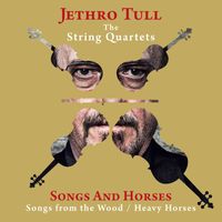 Jethro Tull - Songs and Horses (Songs from the Wood / Heavy Horses)