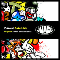 F-Word - Catch Me