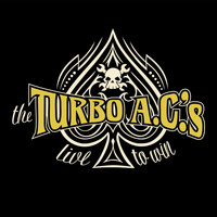 The Turbo A.C.'s - Live to Win (Remastered Deluxe Edition)