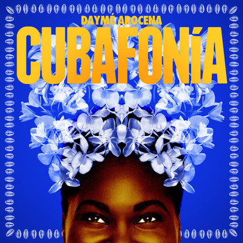 Daymé Arocena - Cubafonía