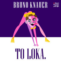Bruno Knauer - To Loka / Samba