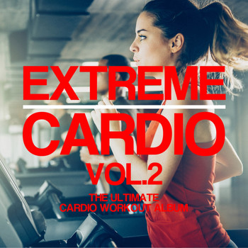 Various Artists - Extreme Cardio, Vol. 2