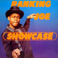 Ranking Joe - Showcase