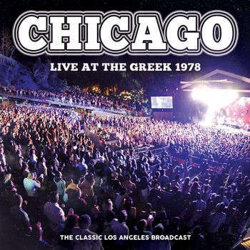 Chicago - Live at the Greek 1978 (Live)
