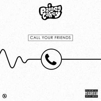 Paigey cakey - Call Your Friends