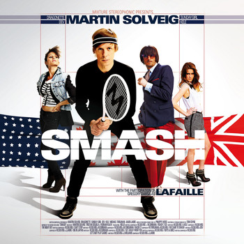 Martin Solveig - Smash (Explicit)
