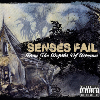 Senses Fail - From The Depths Of Dreams (Explicit)