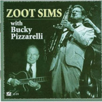 Zoot Sims - Zoot Sims With Bucky Pizzarelli