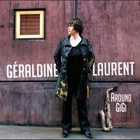 Géraldine Laurent - Around Gigi