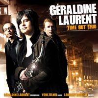 Géraldine Laurent - Time Out Trio (feat. Yoni Zelnik & Laurent Bataille)