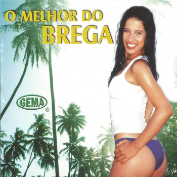 Various Artists - O Melhor do Brega
