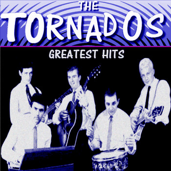 The Tornados - The Tornados Greatest Hits