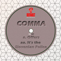 COMMA - Offers / It's The Slovenian Police