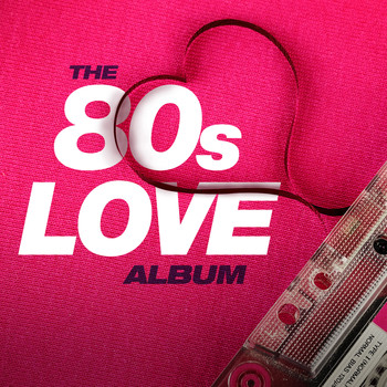 Various Artists - The 80s Love Album
