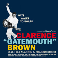 Clarence "Gatemouth" Brown - Gate Walks to Board: 1947-1960 Aladdin & Peacock Sides