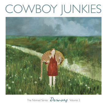 Cowboy Junkies - Demons: The Nomad Series, Vol. 2