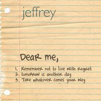 Jeffrey - Dear, Me