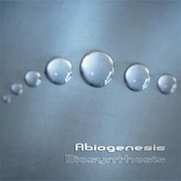 Abiogenesis - Biosynthesis
