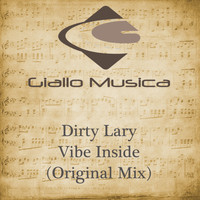 Dirty Lary - Vibe Inside (Original Mix)